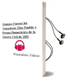 Descargar AudioLibro ¿Quiénes Fueron los Vencedores?: Élite, Pueblo y Prensa Humorística de la Guerra Civil de 1891 de Maximiliano Salinas año 2005
