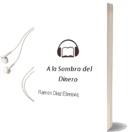 Descargar AudioLibro A la Sombra del Dinero de Ramón Díaz Eterovic año 2005