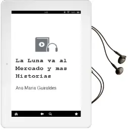 Descargar AudioLibro La Luna va al Mercado y más Historias  de Ana María Güiraldes año 2006