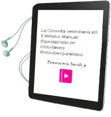 Descargar AudioLibro La Consulta Veterinaria en 5 Minutos. Manual Especializado en Desordenes Musculoesqueleticos de Francis W.K. Smith Jr. año 2006
