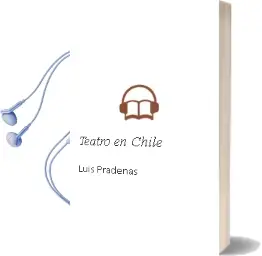 Descargar AudioLibro Teatro en Chile de Luis Pradenas año 2006