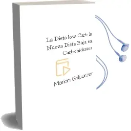 Descargar AudioLibro La Dieta low Carb: La Nueva Dieta Baja en Carbohidratos de Marion Grillparzer año 2006