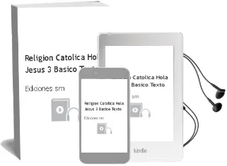 Descargar AudioLibro Religión Católica, Hola, Jesús. 3° Básico. Texto.  de Ediciones Sm año 2006