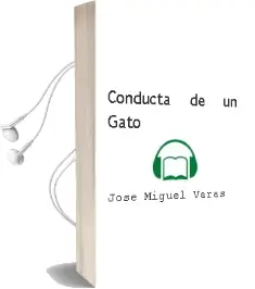 Descargar AudioLibro Conducta de un Gato de José Miguel Varas año 2007