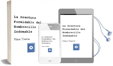 Descargar AudioLibro La Aventura Formidable del Hombrecillo Indomable de Hans Traxler año 2007