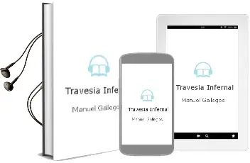 Descargar AudioLibro Travesía Infernal de Manuel Gallegos año 2007