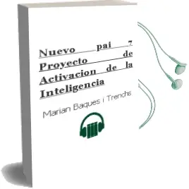 Descargar AudioLibro Nuevo pai 7. Proyecto de Activación de la Inteligencia  de Marian Baqués I Trenchs año 2007