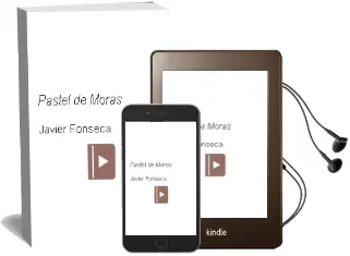 Descargar AudioLibro Pastel de Moras de Javier Fonseca año 2007