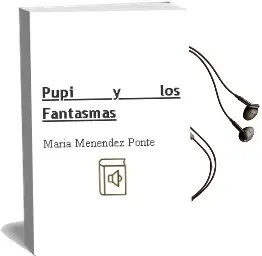 Descargar AudioLibro Pupi y los Fantasmas  de María Menéndez Ponte año 2007