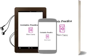 Descargar AudioLibro Geriatria Practica de Álvaro Saenz año 2008