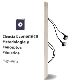 Descargar AudioLibro Ciencia Económica: Metodología y Conceptos Primarios de Hugo Mena año 2008
