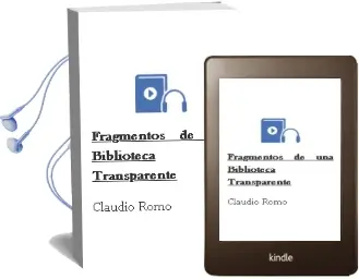 Descargar AudioLibro Fragmentos de una Biblioteca Transparente de Claudio Romo año 2008