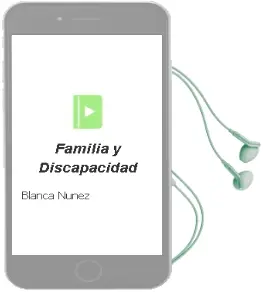 Descargar AudioLibro Familia y Discapacidad de Blanca Nuñez año 2008