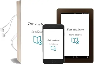 Descargar AudioLibro ¡Dale con la ese! de Marta Esperon año 2008