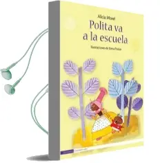 Descargar AudioLibro Polita va a la Escuela de Alicia Morel año 2008