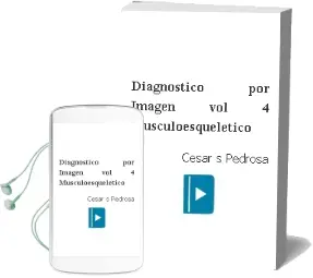 Descargar AudioLibro Diagnostico por Imagen, Vol. 4: Musculoesqueletico de César S. Pedrosa año 2008