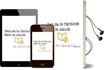 Descargar AudioLibro Test de la Persona Bajo la Lluvia de Paz Querol Chaves año 2008