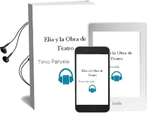 Descargar AudioLibro Elia y la Obra de Teatro  de Timo Parvela año 2008