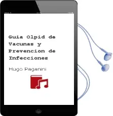 Descargar AudioLibro Guia Olpid de Vacunas y Prevencion de Infecciones de Hugo Paganini año 2008
