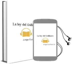 Descargar AudioLibro La ley del Gallinero de Jorge Guzmán Ch. año 2008