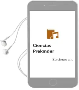 Descargar AudioLibro Ciencias Prekinder de Ediciones Sm año 2009