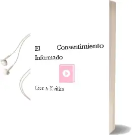 Descargar AudioLibro El Consentimiento Informado de Lios A. Kvitko año 2009