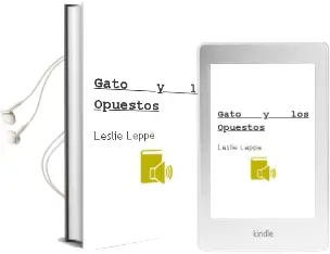 Descargar AudioLibro Gato y los Opuestos de Leslie Leppe año 2009