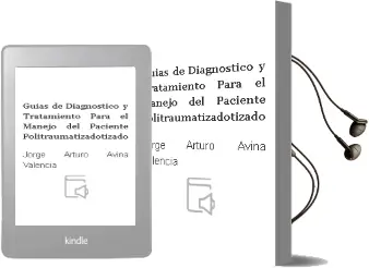 Descargar AudioLibro Guias de Diagnostico y Tratamiento para el Manejo del Paciente Politraumatizadotizado de Jorge Arturo Aviña Valencia año 2009