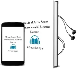 Descargar AudioLibro Desde el Arco Recto Convencional al Sistema Damon de Alfredo Nappa año 2009