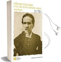 Descargar AudioLibro César Vallejo, una Lectura desde Chile. Antología de Pedro Lastra año 2009