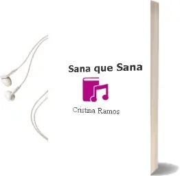 Descargar AudioLibro Sana que Sana de Cristina Ramos año 2009