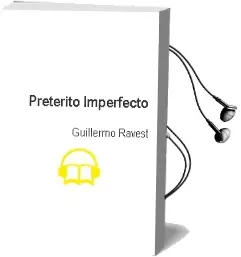Descargar AudioLibro Pretérito Imperfecto de Guillermo Ravest año 2009