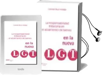 Descargar AudioLibro La Responsabilidad Tributaria en el Alzamiento de Bienes en la nu eva ley General Tributaria de Carmen Ruiz Hidalgo año 2009