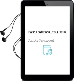 Descargar AudioLibro Ser Política en Chile de Julieta Kirkwood año 2010