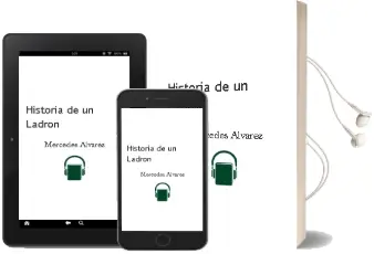 Descargar AudioLibro Historia de un Ladrón de Mercedes Álvarez año 2010