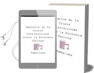 Descargar AudioLibro Impactos de la Crisis Internacional Sobre la Economía Chilena de Patricio Leiva año 2010