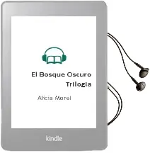 Descargar AudioLibro El Bosque Oscuro (Trilogía) de Alicia Morel año 2010