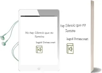 Descargar AudioLibro No hay Silencio que no Termine de Ingrid Betancourt año 2010