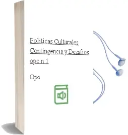 Descargar AudioLibro Políticas Culturales: Contingencia y Desafíos, opc nº 1 de Opc año 2011