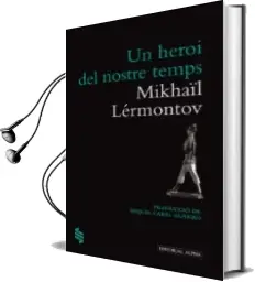 Descargar AudioLibro Un Heroi del Nostre Temps de Mikhail Lermontov año 2011