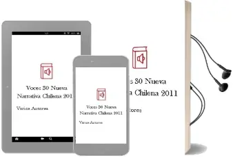 Descargar AudioLibro Voces -30. Nueva Narrativa Chilena 2011 de Varios Autores año 2011