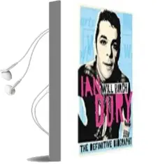 Descargar AudioLibro Ian Dury: The Definitive Biography de Will Birch año 2011