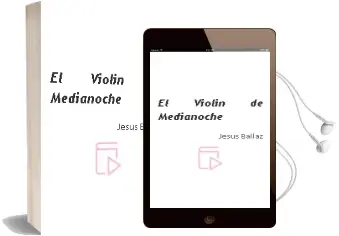 Descargar AudioLibro El Violín de Medianoche de Jesús Ballaz año 2011