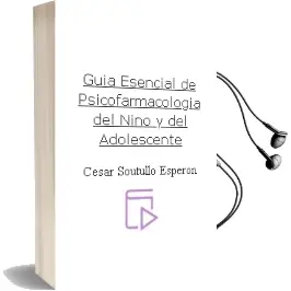 Descargar AudioLibro Guia Esencial de Psicofarmacologia del Niño y del Adolescente de César Soutullo Esperón año 2011