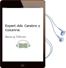 Descargar AudioLibro Expert Ddx: Cerebro y Columna de Anne G. Osborn año 2011