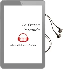 Descargar AudioLibro La Eterna Parranda de Alberto Salcedo Ramos año 2011
