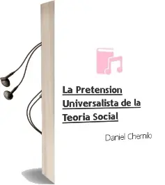 Descargar AudioLibro La Pretensión Universalista de la Teoría Social de Daniel Chernilo año 2011