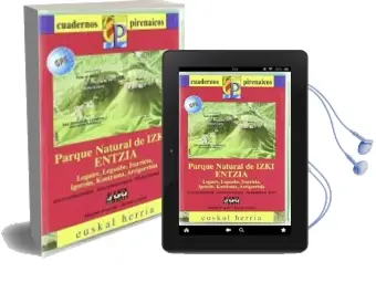 Descargar AudioLibro Izki-Entzia, Parque Natural (Cuadernos Pirenaicos 1:25000) de Miguel Lopez, Gorka Angulo año 2011