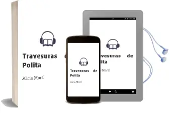 Descargar AudioLibro Travesuras de Polita de Alicia Morel año 2011