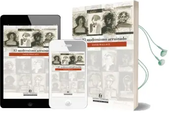 Descargar AudioLibro El Modernismo Arruinado de David Wallace año 2011